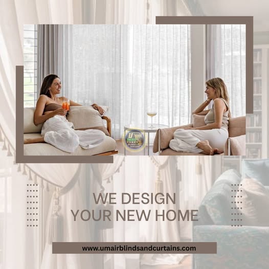 Blinds and Curtains Dubai: A Complete Guide to Choosing the Right Style for Your Home